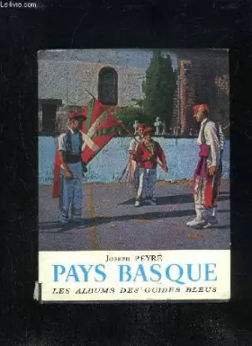 Couverture du produit · PAYS BASQUE - LES ALBUMS DES GUIDES BLEUS