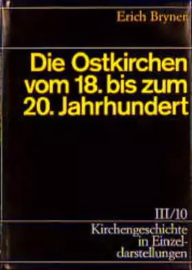 Couverture du produit · Die Ostkirchen Vom 18. Bis Zum 20. Jahrhundert