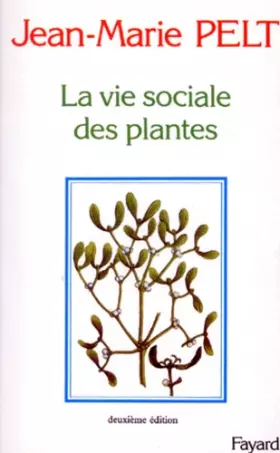 Couverture du produit · LA VIE SOCIALE DES PLANTES. 2ème édition