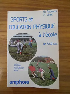 Couverture du produit · Sports et éducation physique à l'école : De 7 à 12 ans (Sports et loisirs)