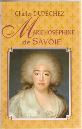 Couverture du produit · Marie-Joséphine-Louise de Savoie ou La reine velue (Les trésors de la littérature)
