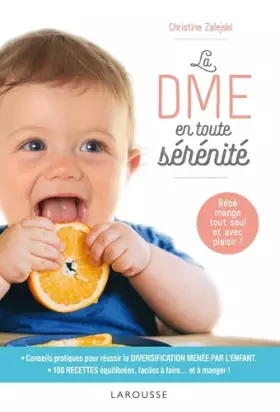 Couverture du produit · La DME en toute sérénité: Favoriser l'éveil au goût et le plaisir de manger grâce à l'alimentation autonome