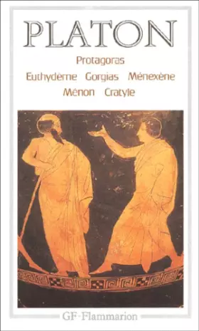 Couverture du produit · Protagoras, Euthydème, Gorgias, Ménexène, Ménon, Cratyle