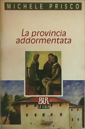 Couverture du produit · La Provincia addormentata