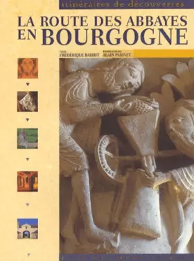 Couverture du produit · La Route des abbayes en Bourgogne