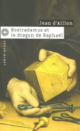 Couverture du produit · Nostradamus et le dragon de Raphaël