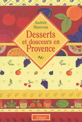 Couverture du produit · Desserts et douceurs en Provence