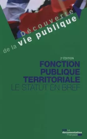Couverture du produit · Fonction publique territoriale: Le statut en bref