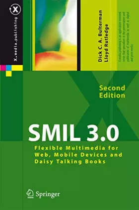 Couverture du produit · SMIL 3.0: Interactive Multimedia for Web, Mobile Devices and Daisy Talking Books