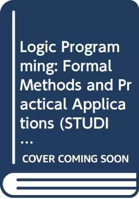 Couverture du produit · Logic Programming: Formal Methods and Practical Applications