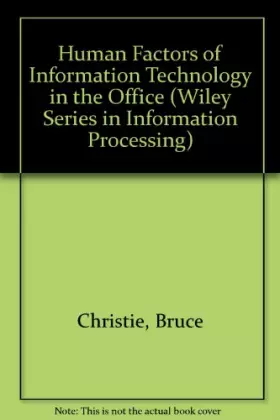 Couverture du produit · Human Factors of Information Technology in the Office (Wiley Series in Information Processing)