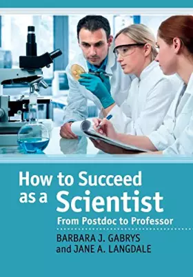 Couverture du produit · How to Succeed as a Scientist: From Postdoc to Professor