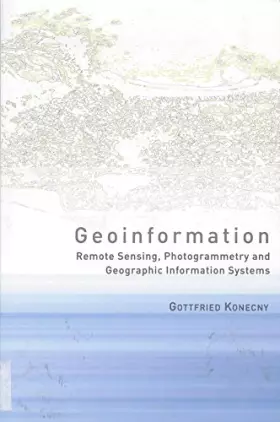 Couverture du produit · Geoinformation: Remote Sensing, Photogrammetry and Geographical Information Systems