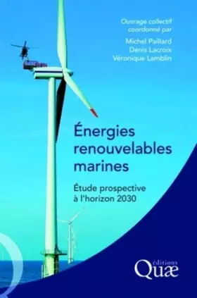 Couverture du produit · Energies renouvelables marines: Etude prospective à l'horizon 2030.