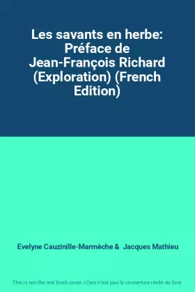 Couverture du produit · Les savants en herbe: Préface de Jean-François Richard (Exploration) (French Edition)
