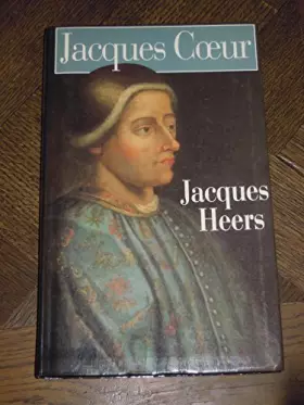 Couverture du produit · Jacques Coeur, 1400-1456