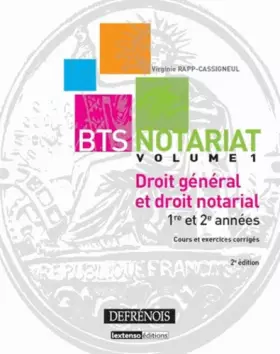 Couverture du produit · BTS Notariat Droit général et droit notarial : Volume 1