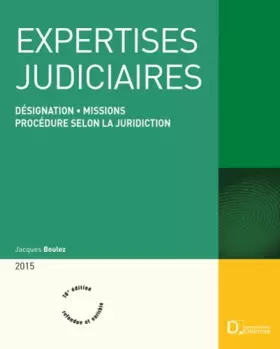 Couverture du produit · Expertises judiciaires: Désignation et missions de l'expert  Procédure selon la juridiction