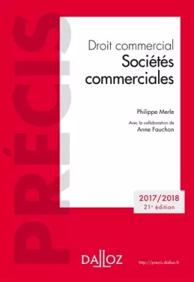 Couverture du produit · Droit commercial. Sociétés commerciales. Édition 2018 - 21e éd.: Édition 2018