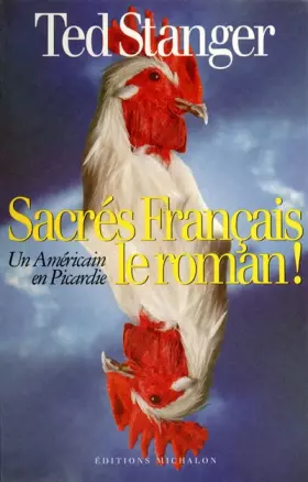 Couverture du produit · Sacrés Français, le roman ! : Un Américain en Picardie