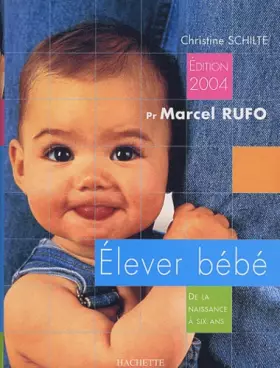 Couverture du produit · Elever bébé 2004