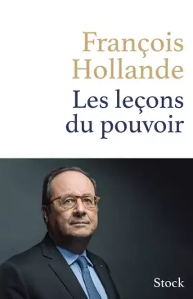 Couverture du produit · Les leçons du pouvoir de François Hollande