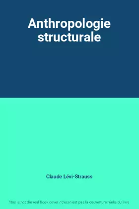 Couverture du produit · Anthropologie structurale