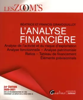 Couverture du produit · L'analyse financière: Analyse de l'activité et du risque d'exploitation, Analyse fonctionnelle - Analyse patrimoniale, Ratios -