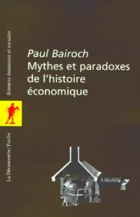 Couverture du produit · Mythes et Paradoxes de l'histoire économique