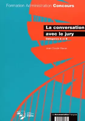 Couverture du produit · La conversation avec le jury : Catégories A et B