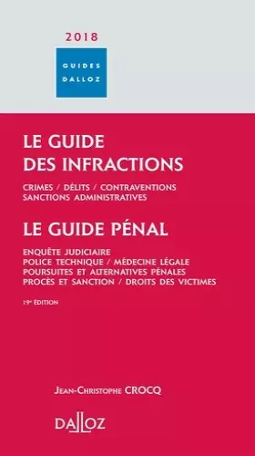 Couverture du produit · Le guide des infractions 2018. Guide pénal - 19e éd.: Le guide pénal