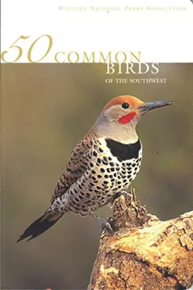 Couverture du produit · 50 Common Birds of the Southwest