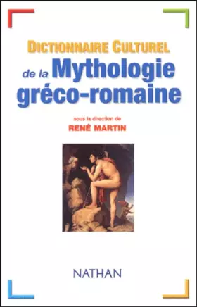 Couverture du produit · Dictionnaire cuturel de la mythologie gréco-romaine