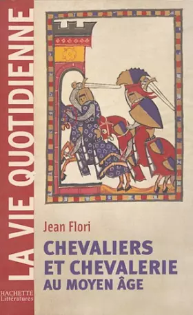 Couverture du produit · Chevaliers et Chevalerie au Moyen Âge