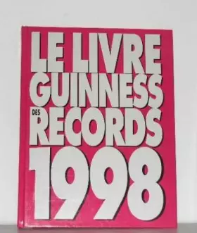 Couverture du produit · LE LIVRE GUINNESS DES RECORDS 1998