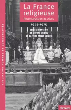 Couverture du produit · La France religieuse, 1945-1975 : Reconstruction et crises