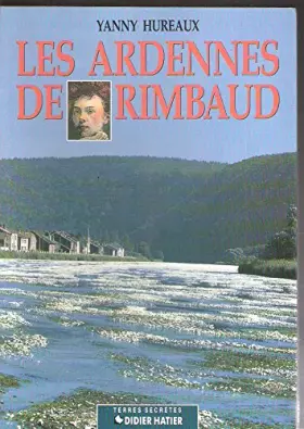Couverture du produit · Les Ardennes de Rimbaud