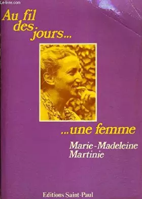 Couverture du produit · Au fil des jours ... une femme (French Edition)