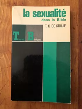 Couverture du produit · LA SEXUALITE DANS LA BIBLE / COLLECTION THEMES BIBLIQUES N°5.