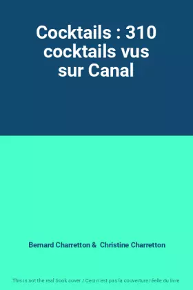 Couverture du produit · Cocktails : 310 cocktails vus sur Canal