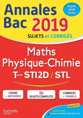 Couverture du produit · Annales Bac 2019 Maths Phys. Chimie Tles STI2D-STL