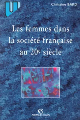 Couverture du produit · Les femmes dans la société française au XXème siècle
