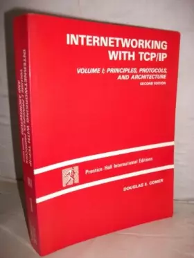 Couverture du produit · Internetworking with TCP/IP Volume I : Principles, Protocols, and Architecture
