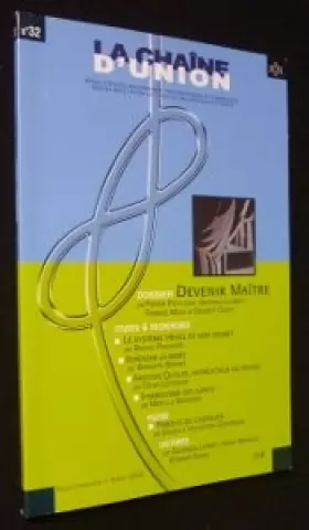 Couverture du produit · La chaîne d'union. Devenir maître. N°32. Avril 2005