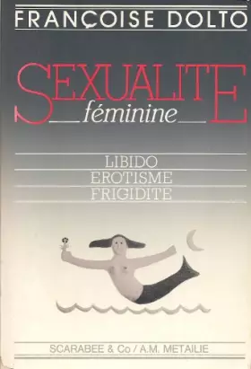 Couverture du produit · SEXUALITE FEMININE -LIBIDO, EROTISME, FRIGIDITE