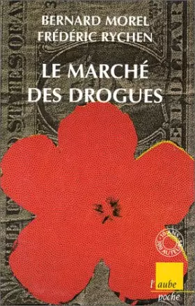 Couverture du produit · Le Marché des drogues