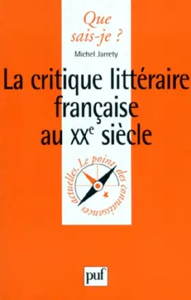 Couverture du produit · La Critique littéraire française au XXe siècle