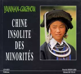 Couverture du produit · Chine insolite des minorités : Yunnan-Guizhou
