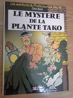 Couverture du produit · Professeur La Palme, tome 1 : Le mystère de la plante tako