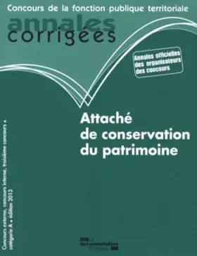 Couverture du produit · Attaché de conservation du patrimoine 2013 - Concours catégorie A